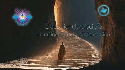 L’escalier du disciple – Le raffinement de la canalisation - Enregistrements
